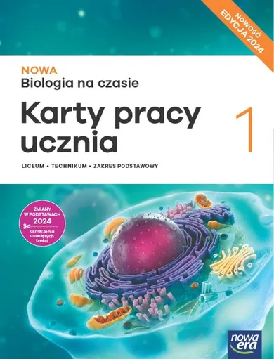 Nowa biologia na czasie. Karty pracy 1 liceum i technikum. Zakres podstawowy. Edycja 2024