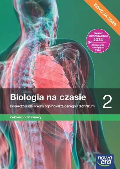 Nowa biologia na czasie. Podręcznik 2 liceum i technikum. Zakres podstawowy. Edycja 2024