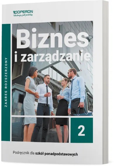 Nowa Biznes i zarządzanie 2. Podręcznik. Zakres rozszerzony