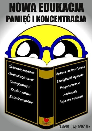 Nowa edukacja. Pamięć i koncentracja 10+