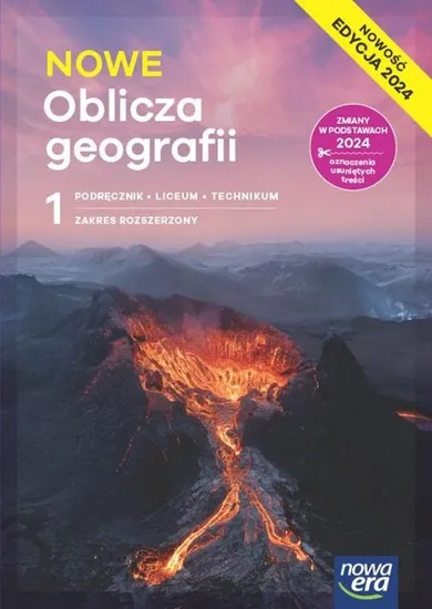 Nowa geografia. Oblicza geografii. Podręcznik 1 liceum i technikum. Zakres rozszerzony. Edycja 2024