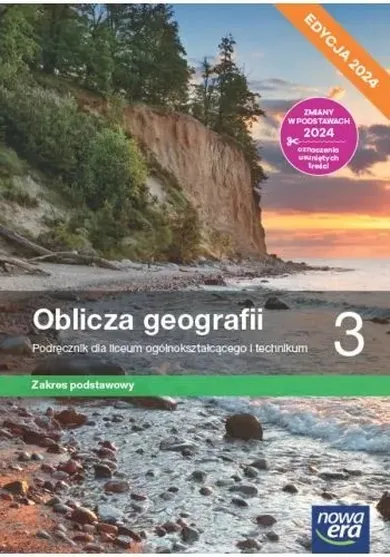 Nowa geografia. Oblicza geografii. Podręcznik 3 liceum i technikum. Zakres podstawowy. Edycja 2024