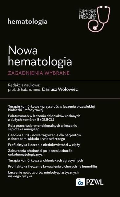 Nowa Hematologia. Zagadnienia wybrane. W gabinecie lekarza