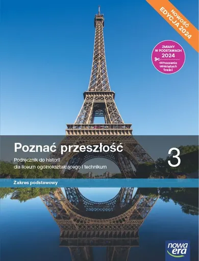 Nowa historia. Poznać przeszłość. Podręcznik 3 liceum technikum. Zakres podstawowy. Edycja 2024