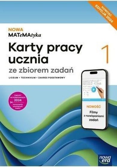 Nowa MATeMAtyka. Karty pracy ucznia ze zbiorem zadań. Poziom podstawowy. Część 1