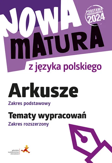 Nowa matura z j. pol. Arkusze ZP Wypracowania ZR