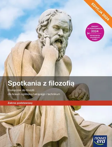 Nowe filozofia spotkania z filozofią. Podręcznik zakres podstawowy. Edycja 2024