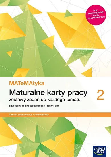 Nowe matematyka. Karty pracy. Klasa 2 liceum i technikum. Zakres podstawowy i rozszerzony