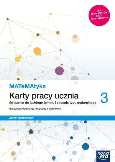 Nowe matematyka. Karty pracy. Klasa 3 liceum i technikum. Zakres podstawowy