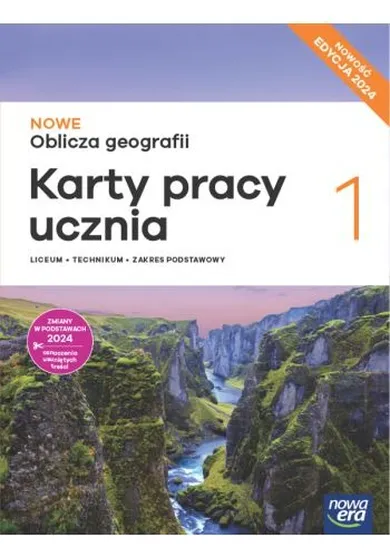 Nowe oblicza geografii. Karty pracy ucznia 1. Zakres podstawowy. Edycja 2024