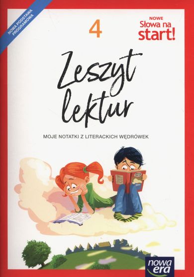 Nowe Słowa na start 4. Zeszyt Lektur