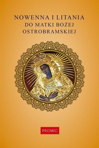 Nowenna i litania do Matki Bożej Ostrobramskiej