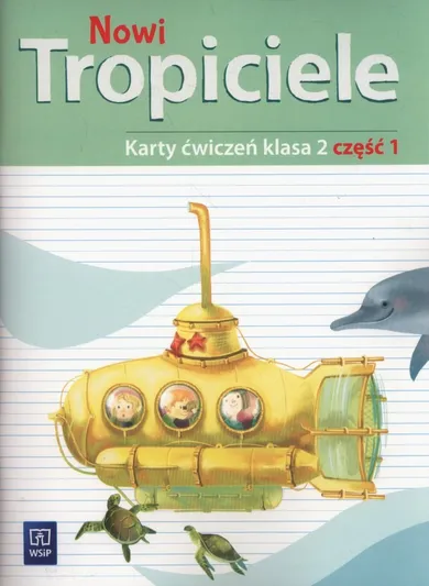 Nowi tropiciele 2. Karty ćwiczeń. Część 1