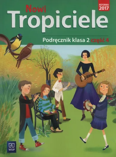 Nowi tropiciele 2. Podręcznik. Część 4