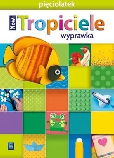 Nowi Tropiciele. Pięciolatek. Wyprawka 2021