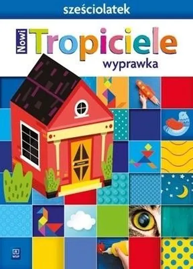 Nowi Tropiciele. Sześciolatek. Wyprawka 2021