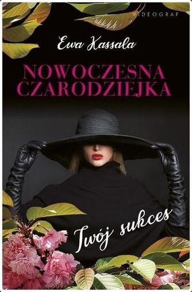 Nowoczesna czarodziejka. Twój sukces