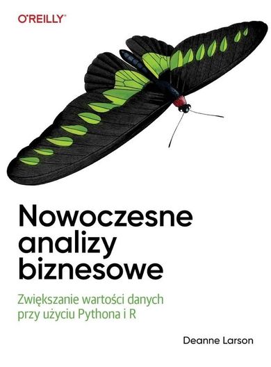 Nowoczesne analizy biznesowe. Zwiększanie wartości danych przy użyciu Pythona