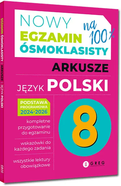 Nowy Egzamin ósmoklasisty. J. polski Arkusze 2024