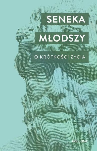 O krótkości życia. O szczęściu. O gniewie
