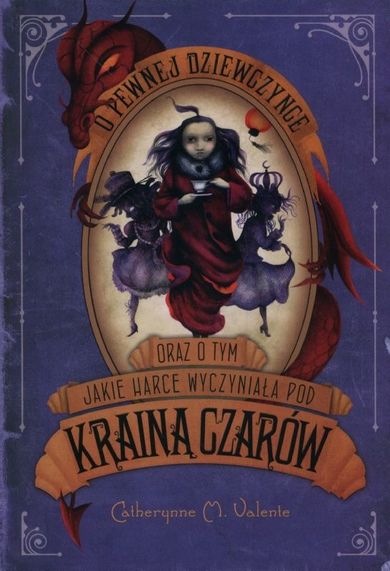 O pewnej dziewczynce oraz o tym jakie harce wyczyniała pod Krainą Czarów