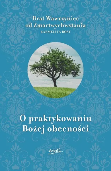 O praktykowaniu Bożej obecności