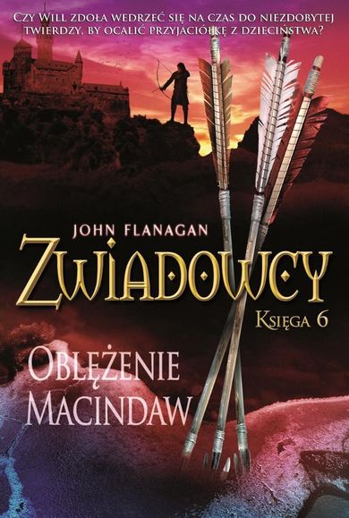 Oblężenie Macindaw. Zwiadowcy. Tom 6