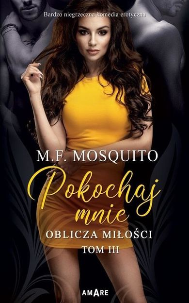 Oblicza miłości. Tom 3. Pokochaj mnie