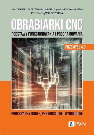 Obrabiarki CNC. Podstawy funkcjonowania