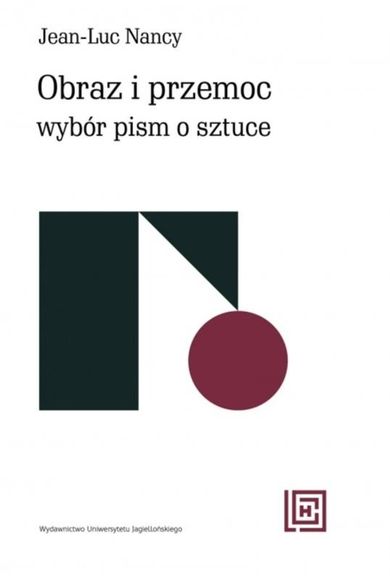 Obraz i przemoc. Wybór pism o sztuce