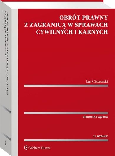 Obrót prawny z zagranicą w sprawach cywilnych i karnych