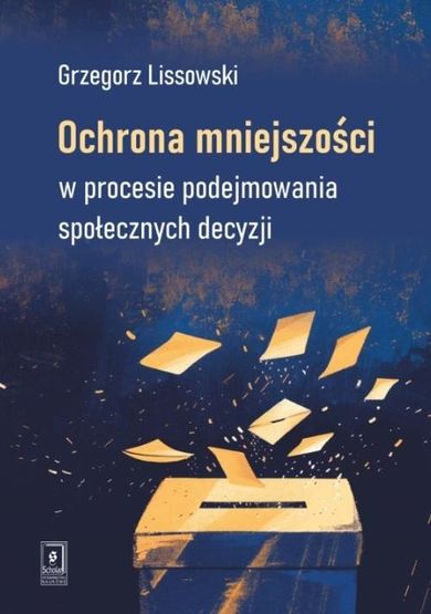 Ochrona mniejszości w procesie podejmowania społecznych decyzji