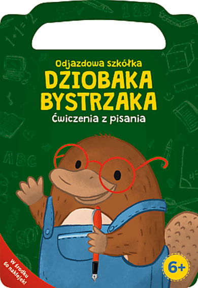 Odjazdowa szkółka Dziobaka Bystrzaka. Ćwiczenia z pisania