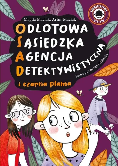 Odlotowa sąsiedzka agencja detektywistyczna i czarna plama. Tom 2