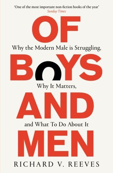Of Boys and Men. Why the modern male is struggling, why it matters, and what to do about it (wersja angielska)