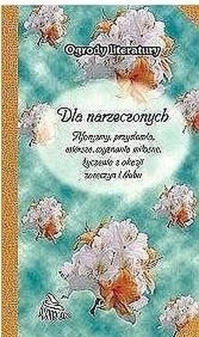 Ogrody literatury. Dla Narzeczonych