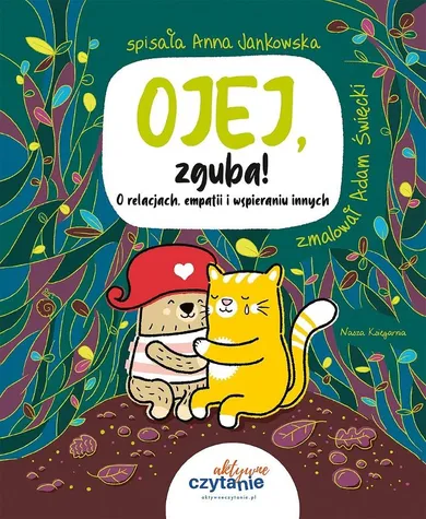 Ojej, zguba! O relacjach, empatii i wspieraniu innych