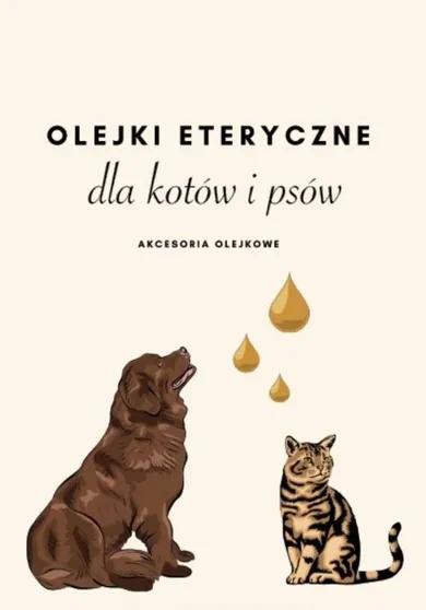 Olejki eteryczne dla kotów i psów