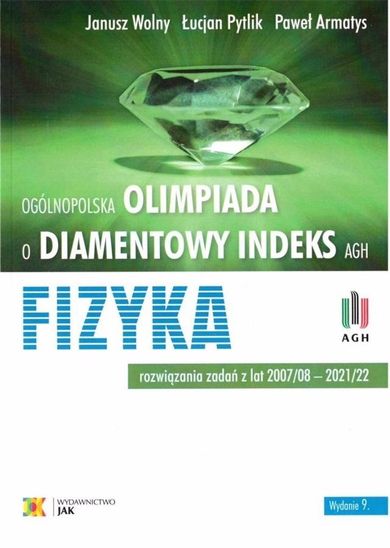 Olimpiada o Diamentowy Indeks AGH. Fizyka