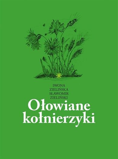 Ołowiane kołnierzyki. Tomik rycin, szkiców