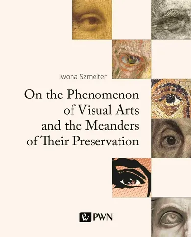 On the Phenomenon of Visual Arts and the Meanders of Their Preservation