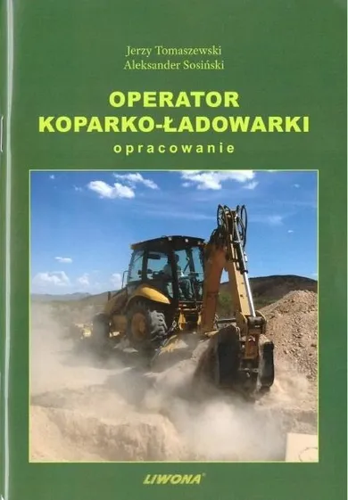 Operator koparko-ładowarki. Opracowanie