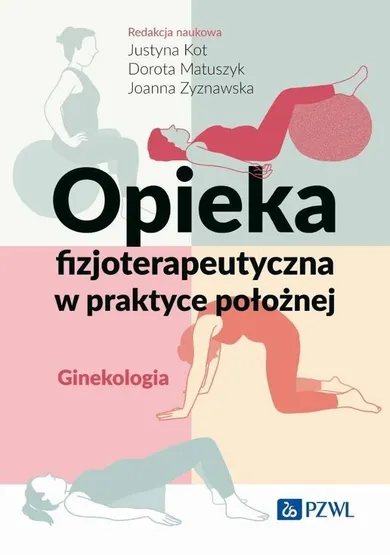 Opieka fizjoterapeutyczna w praktyce położnej