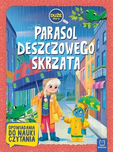 Opowiadania do nauki czytania. Parasol deszczowego skrzata