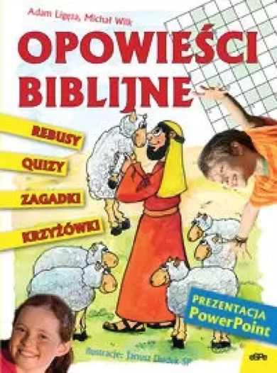 Opowieści biblijne. Rebusy, quizy, zagadki, krzyżówki