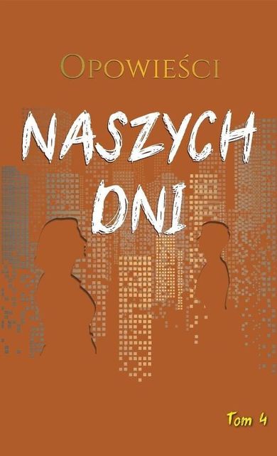 Opowieści naszych dni
