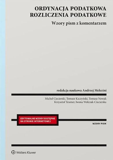 Ordynacja podatkowa. Rozliczenia podatkowe. Wzory pism z komentarzem