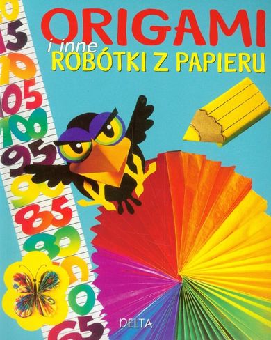Origami i inne robótki z papieru