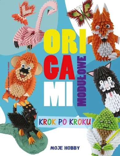 Origami modułowe. Krok po kroku