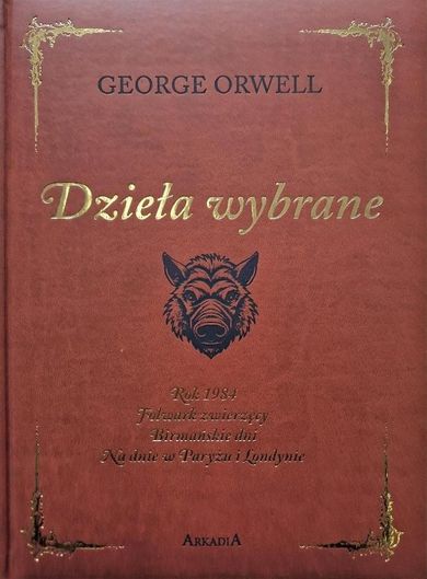 Orwell. Dzieła wybrane (wydanie kolekcjonerskie)